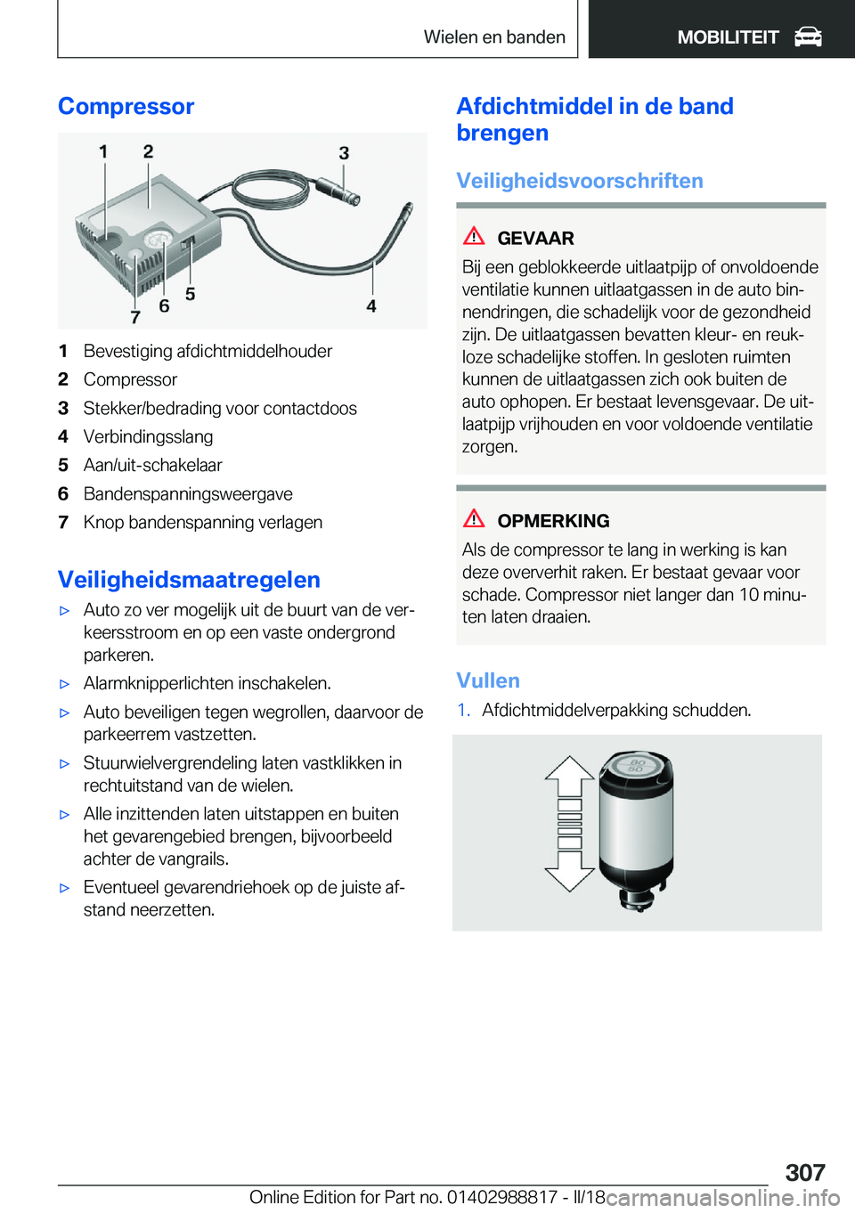 BMW X5 2018  Instructieboekjes (in Dutch) �C�o�m�p�r�e�s�s�o�r�1�B�e�v�e�s�t�i�g�i�n�g� �a�f�d�i�c�h�t�m�i�d�d�e�l�h�o�u�d�e�r�2�C�o�m�p�r�e�s�s�o�r�3�S�t�e�k�k�e�r�/�b�e�d�r�a�d�i�n�g� �v�o�o�r� �c�o�n�t�a�c�t�d�o�o�s�4�V�e�r�b�i�n�d�i�n�g�s