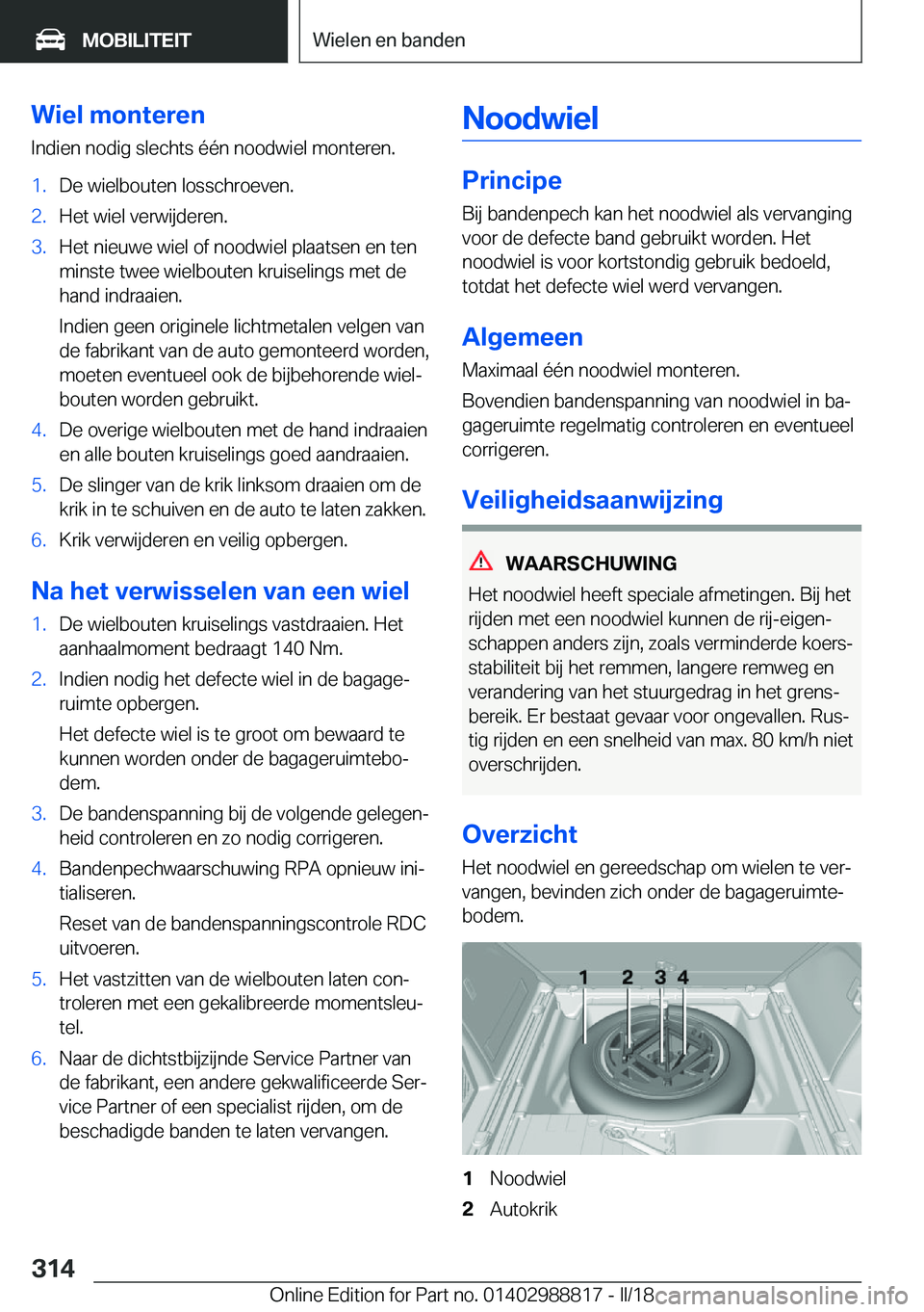 BMW X5 2018  Instructieboekjes (in Dutch) �W�i�e�l��m�o�n�t�e�r�e�n
�I�n�d�i�e�n� �n�o�d�i�g� �s�l�e�c�h�t�s� �