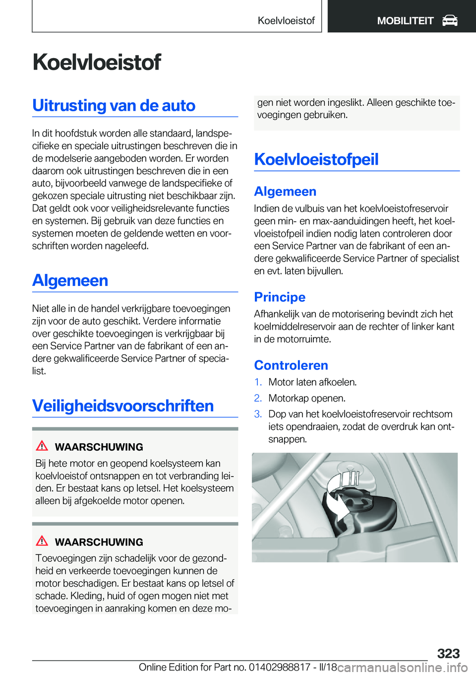 BMW X5 2018  Instructieboekjes (in Dutch) �K�o�e�l�v�l�o�e�i�s�t�o�f�U�i�t�r�u�s�t�i�n�g��v�a�n��d�e��a�u�t�o
�I�n� �d�i�t� �h�o�o�f�d�s�t�u�k� �w�o�r�d�e�n� �a�l�l�e� �s�t�a�n�d�a�a�r�d�,� �l�a�n�d�s�p�ej�c�i�f�i�e�k�e� �e�n� �s�p�e�c�i�