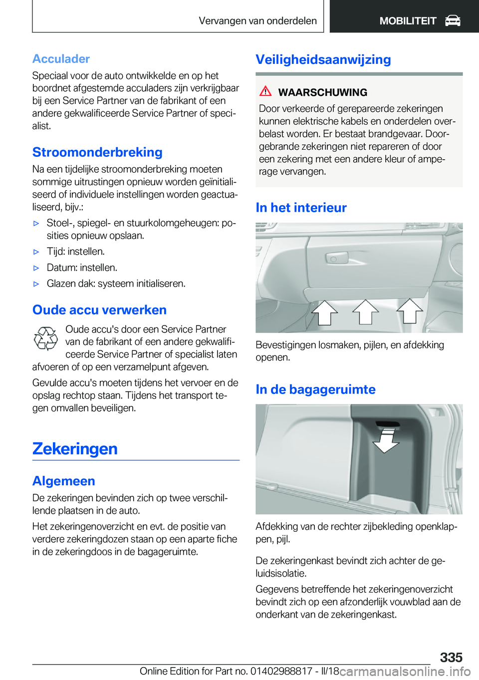 BMW X5 2018  Instructieboekjes (in Dutch) �A�c�c�u�l�a�d�e�r
�S�p�e�c�i�a�a�l� �v�o�o�r� �d�e� �a�u�t�o� �o�n�t�w�i�k�k�e�l�d�e� �e�n� �o�p� �h�e�t
�b�o�o�r�d�n�e�t� �a�f�g�e�s�t�e�m�d�e� �a�c�c�u�l�a�d�e�r�s� �z�i�j�n� �v�e�r�k�r�i�j�g�b�a�a