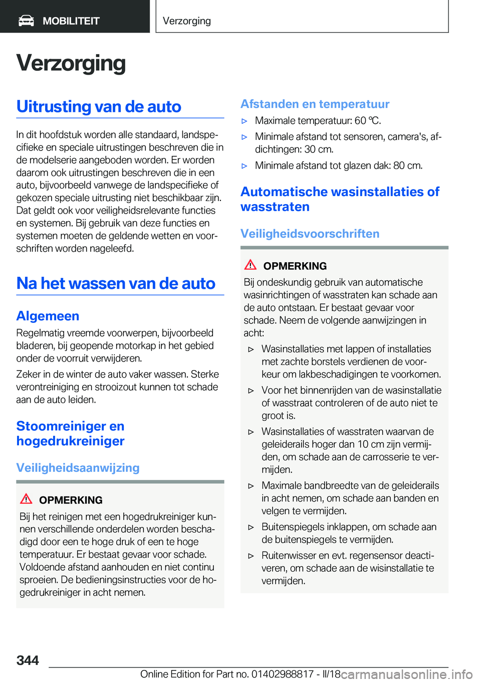 BMW X5 2018  Instructieboekjes (in Dutch) �V�e�r�z�o�r�g�i�n�g�U�i�t�r�u�s�t�i�n�g��v�a�n��d�e��a�u�t�o
�I�n� �d�i�t� �h�o�o�f�d�s�t�u�k� �w�o�r�d�e�n� �a�l�l�e� �s�t�a�n�d�a�a�r�d�,� �l�a�n�d�s�p�ej�c�i�f�i�e�k�e� �e�n� �s�p�e�c�i�a�l�e�