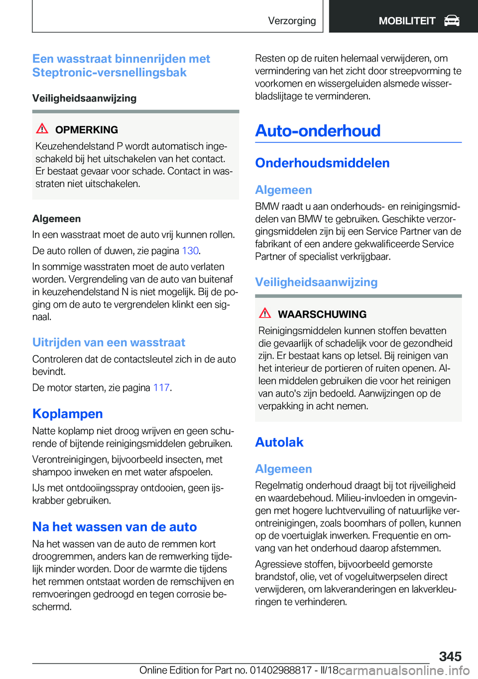 BMW X5 2018  Instructieboekjes (in Dutch) �E�e�n��w�a�s�s�t�r�a�a�t��b�i�n�n�e�n�r�i�j�d�e�n��m�e�t
�S�t�e�p�t�r�o�n�i�c�-�v�e�r�s�n�e�l�l�i�n�g�s�b�a�k
�V�e�i�l�i�g�h�e�i�d�s�a�a�n�w�i�j�z�i�n�g
�O�P�M�E�R�K�I�N�G
�K�e�u�z�e�h�e�n�d�e�l�s
