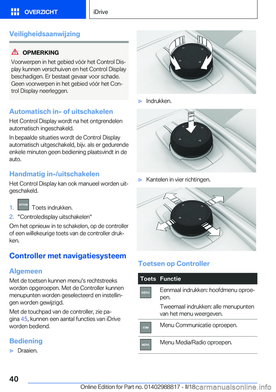 BMW X5 2018  Instructieboekjes (in Dutch) �V�e�i�l�i�g�h�e�i�d�s�a�a�n�w�i�j�z�i�n�g
�O�P�M�E�R�K�I�N�G
�V�o�o�r�w�e�r�p�e�n� �i�n� �h�e�t� �g�e�b�i�e�d� �v�