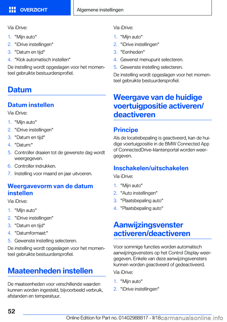 BMW X5 2018  Instructieboekjes (in Dutch) �V�i�a� �i�D�r�i�v�e�:�1�.�"�M�i�j�n� �a�u�t�o�"�2�.�"�i�D�r�i�v�e� �i�n�s�t�e�l�l�i�n�g�e�n�"�3�.�"�D�a�t�u�m� �e�n� �t�i�j�d�"�4�.�"�K�l�o�k� �a�u�t�o�m�a�t�i�s�c�h� �i�n