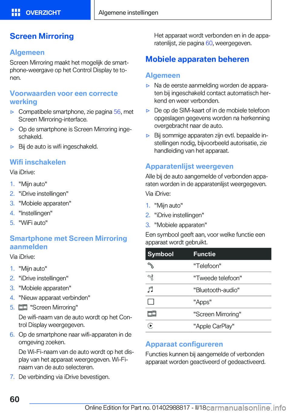 BMW X5 2018  Instructieboekjes (in Dutch) �S�c�r�e�e�n��M�i�r�r�o�r�i�n�g�A�l�g�e�m�e�e�n
�S�c�r�e�e�n� �M�i�r�r�o�r�i�n�g� �m�a�a�k�t� �h�e�t� �m�o�g�e�l�i�j�k� �d�e� �s�m�a�r�tj �p�h�o�n�e�-�w�e�e�r�g�a�v�e� �o�p� �h�e�t� �C�o�n�t�r�o�l� 