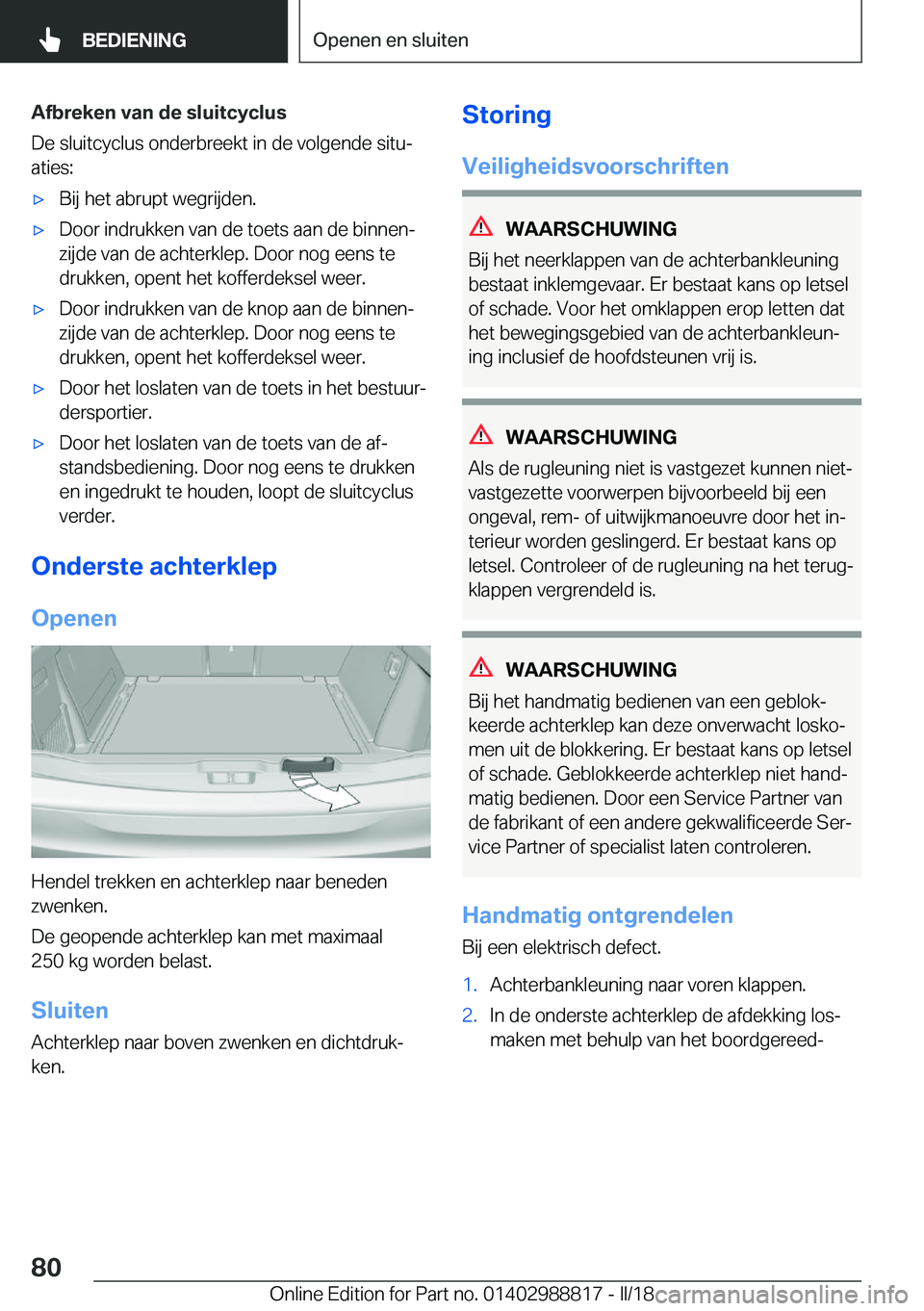 BMW X5 2018  Instructieboekjes (in Dutch) �A�f�b�r�e�k�e�n��v�a�n��d�e��s�l�u�i�t�c�y�c�l�u�s
�D�e� �s�l�u�i�t�c�y�c�l�u�s� �o�n�d�e�r�b�r�e�e�k�t� �i�n� �d�e� �v�o�l�g�e�n�d�e� �s�i�t�uj �a�t�i�e�s�:'x�B�i�j� �h�e�t� �a�b�r�u�p�t� �w