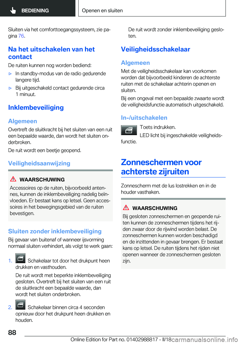 BMW X5 2018  Instructieboekjes (in Dutch) �S�l�u�i�t�e�n� �v�i�a� �h�e�t� �c�o�m�f�o�r�t�t�o�e�g�a�n�g�s�s�y�s�t�e�e�m�,� �z�i�e� �p�aj
�g�i�n�a�  �7�6�.
�N�a��h�e�t��u�i�t�s�c�h�a�k�e�l�e�n��v�a�n��h�e�t
�c�o�n�t�a�c�t
�D�e� �r�u�i�t�e�