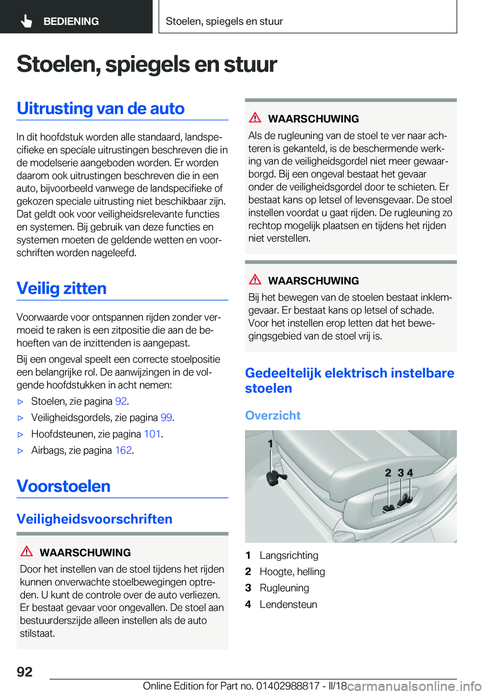 BMW X5 2018  Instructieboekjes (in Dutch) �S�t�o�e�l�e�n�,��s�p�i�e�g�e�l�s��e�n��s�t�u�u�r�U�i�t�r�u�s�t�i�n�g��v�a�n��d�e��a�u�t�o
�I�n� �d�i�t� �h�o�o�f�d�s�t�u�k� �w�o�r�d�e�n� �a�l�l�e� �s�t�a�n�d�a�a�r�d�,� �l�a�n�d�s�p�ej�c�i�f�