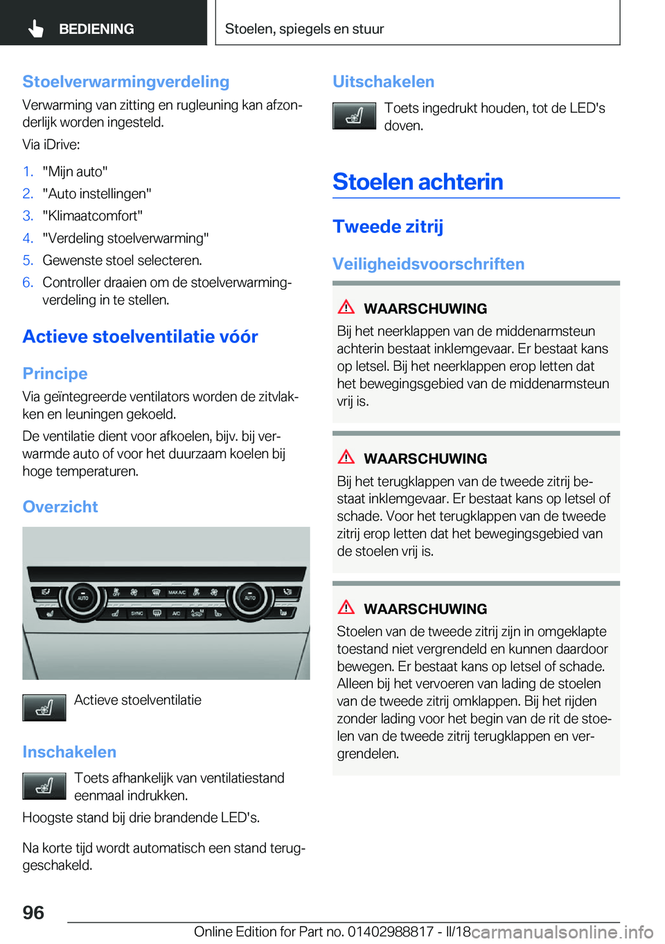 BMW X5 2018  Instructieboekjes (in Dutch) �S�t�o�e�l�v�e�r�w�a�r�m�i�n�g�v�e�r�d�e�l�i�n�g
�V�e�r�w�a�r�m�i�n�g� �v�a�n� �z�i�t�t�i�n�g� �e�n� �r�u�g�l�e�u�n�i�n�g� �k�a�n� �a�f�z�o�nj
�d�e�r�l�i�j�k� �w�o�r�d�e�n� �i�n�g�e�s�t�e�l�d�.
�V�i�