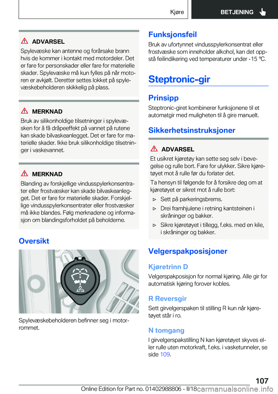 BMW X5 2018  InstruksjonsbØker (in Norwegian) �A�D�V�A�R�S�E�L
�S�p�y�l�e�v�æ�s�k�e� �k�a�n� �a�n�t�e�n�n�e� �o�g� �f�o�r�å�r�s�a�k�e� �b�r�a�n�n �h�v�i�s� �d�e� �k�o�m�m�e�r� �i� �k�o�n�t�a�k�t� �m�e�d� �m�o�t�o�r�d�e�l�e�r�.� �D�e�t �e�r� �f�