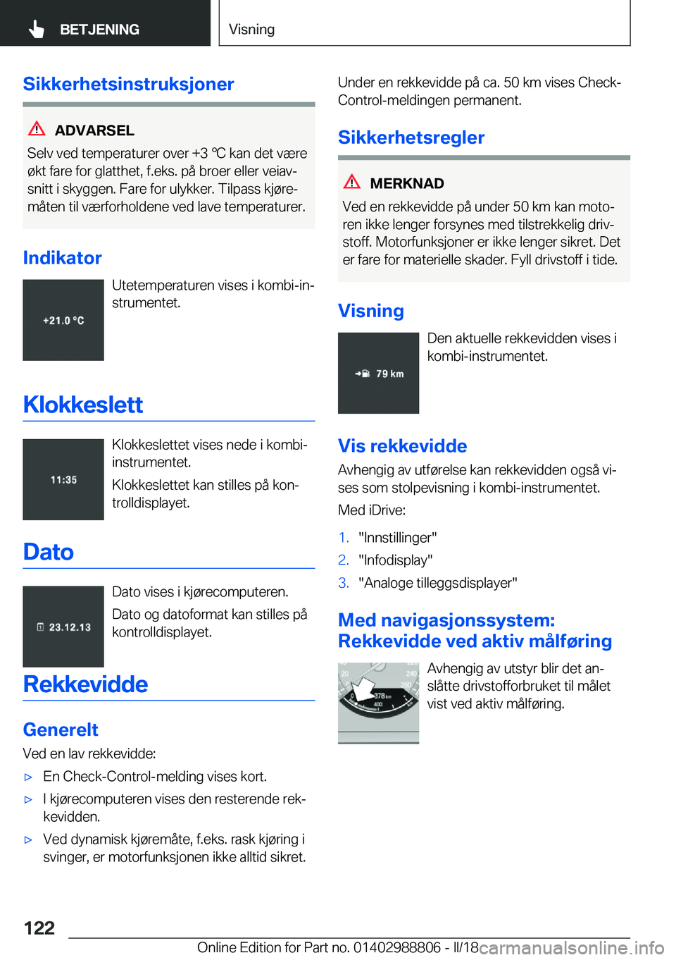 BMW X5 2018  InstruksjonsbØker (in Norwegian) �S�i�k�k�e�r�h�e�t�s�i�n�s�t�r�u�k�s�j�o�n�e�r
�A�D�V�A�R�S�E�L
�S�e�l�v� �v�e�d� �t�e�m�p�e�r�a�t�u�r�e�r� �o�v�e�r� �+�3� 