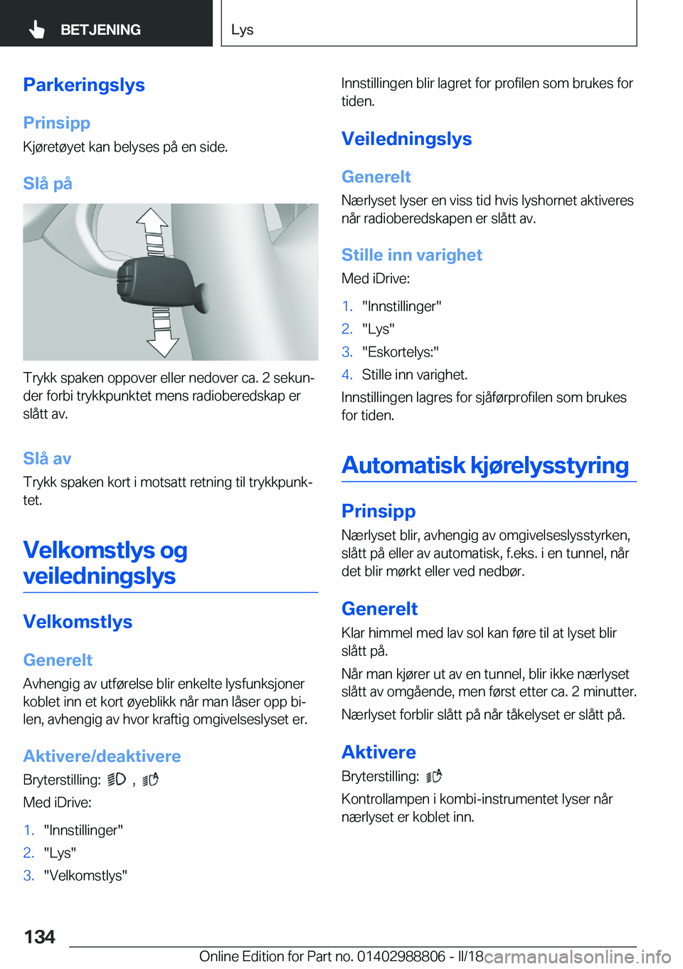 BMW X5 2018  InstruksjonsbØker (in Norwegian) �P�a�r�k�e�r�i�n�g�s�l�y�s�P�r�i�n�s�i�p�p
�K�j�