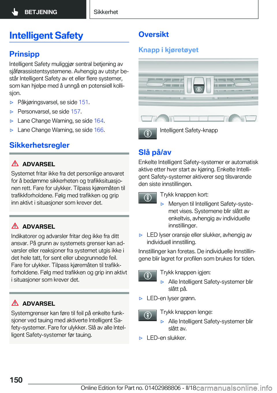 BMW X5 2018  InstruksjonsbØker (in Norwegian) �I�n�t�e�l�l�i�g�e�n�t��S�a�f�e�t�y
�P�r�i�n�s�i�p�p�I�n�t�e�l�l�i�g�e�n�t� �S�a�f�e�t�y� �m�u�l�i�g�g�j�