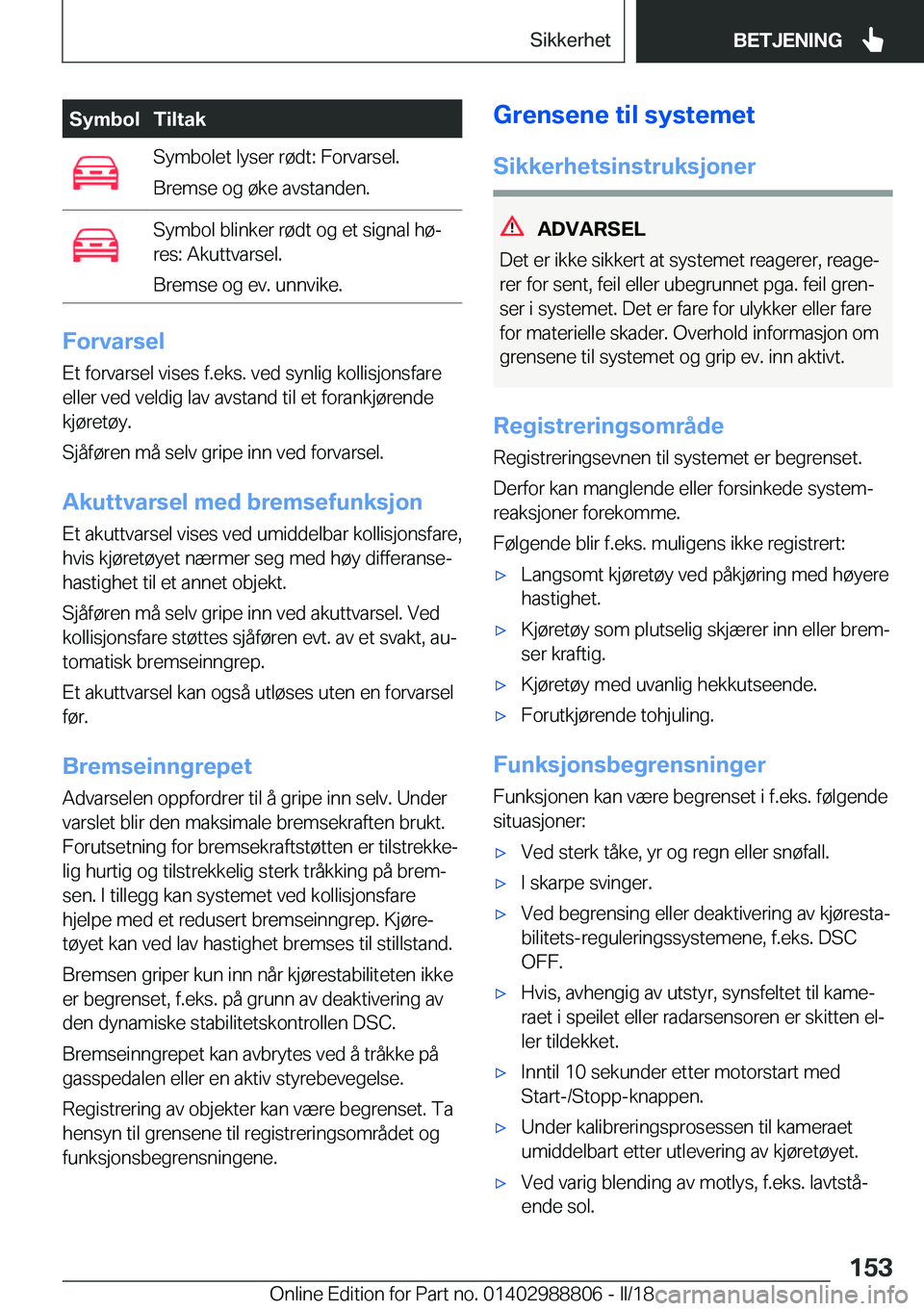 BMW X5 2018  InstruksjonsbØker (in Norwegian) �S�y�m�b�o�l�T�i�l�t�a�k�S�y�m�b�o�l�e�t� �l�y�s�e�r� �r�
