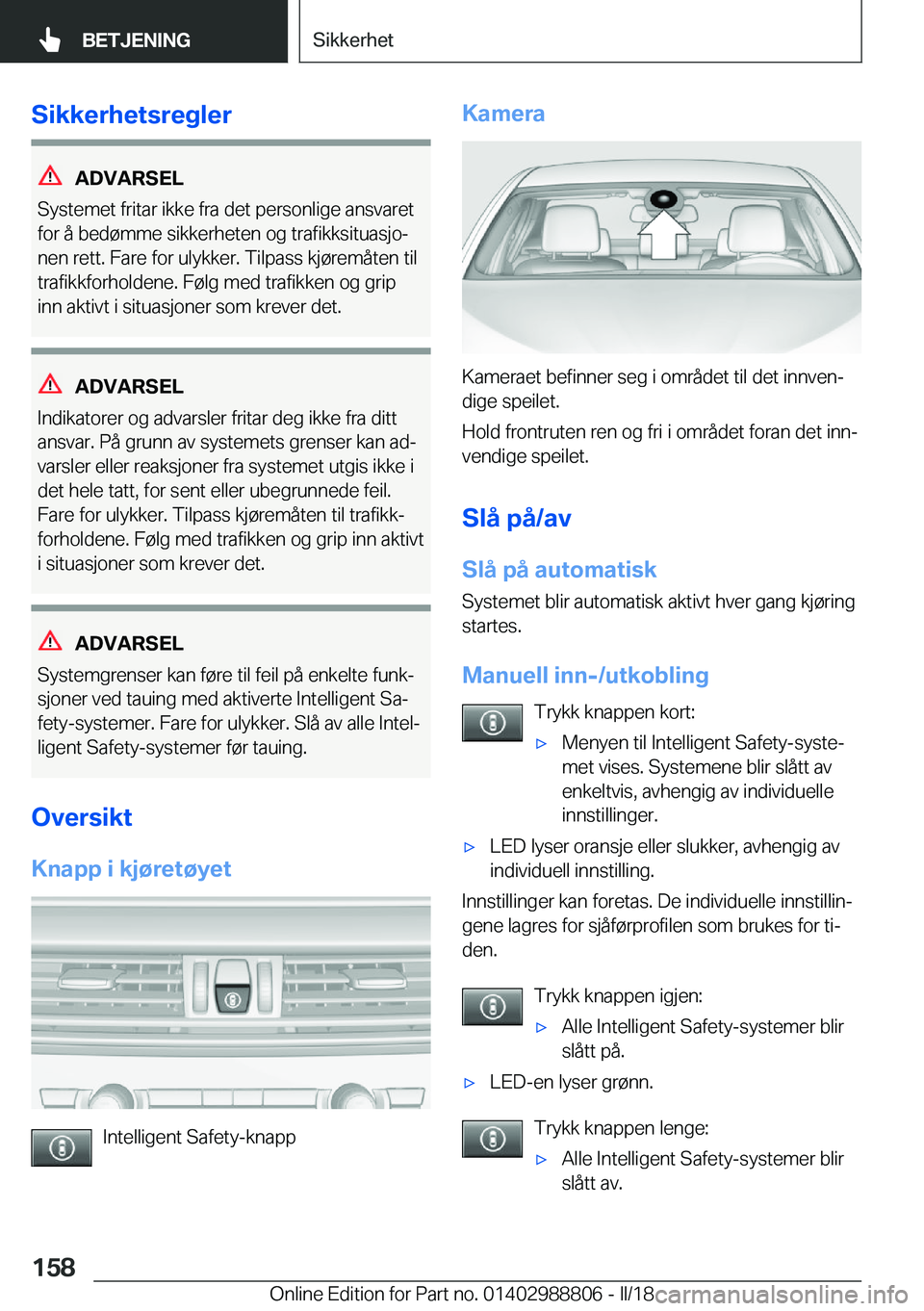 BMW X5 2018  InstruksjonsbØker (in Norwegian) �S�i�k�k�e�r�h�e�t�s�r�e�g�l�e�r
�A�D�V�A�R�S�E�L
�S�y�s�t�e�m�e�t� �f�r�i�t�a�r� �i�k�k�e� �f�r�a� �d�e�t� �p�e�r�s�o�n�l�i�g�e� �a�n�s�v�a�r�e�t
�f�o�r� �å� �b�e�d�