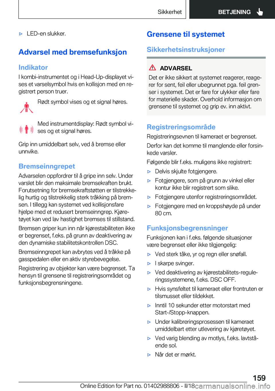 BMW X5 2018  InstruksjonsbØker (in Norwegian) x�L�E�D�-�e�n� �s�l�u�k�k�e�r�.
�A�d�v�a�r�s�e�l��m�e�d��b�r�e�m�s�e�f�u�n�k�s�j�o�n
�I�n�d�i�k�a�t�o�r �I� �k�o�m�b�i�-�i�n�s�t�r�u�m�e�n�t�e�t� �o�g� �i� �H�e�a�d�-�U�p�-�d�i�s�p�l�a�y�e�t� �v�i