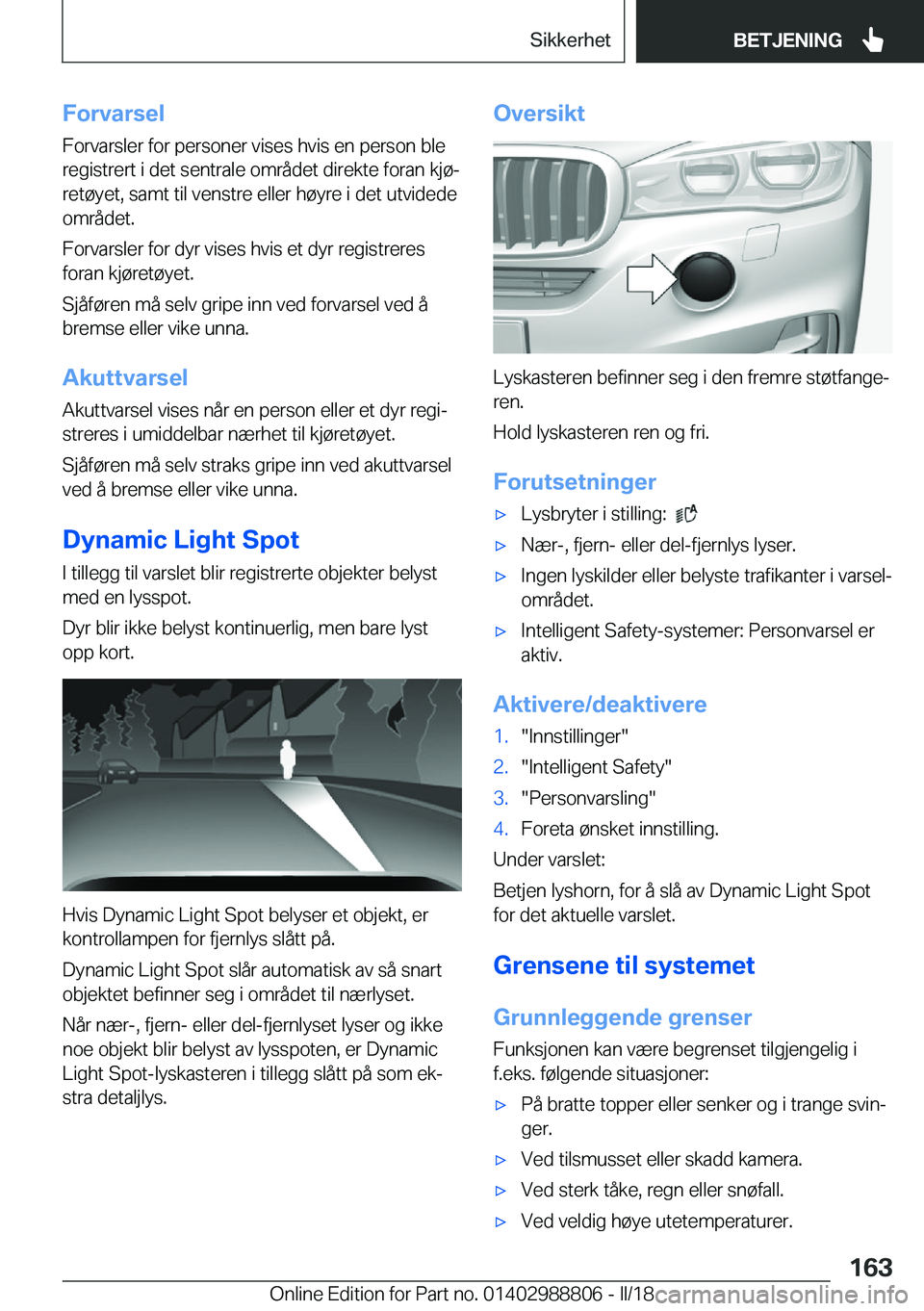 BMW X5 2018  InstruksjonsbØker (in Norwegian) �F�o�r�v�a�r�s�e�l
�F�o�r�v�a�r�s�l�e�r� �f�o�r� �p�e�r�s�o�n�e�r� �v�i�s�e�s� �h�v�i�s� �e�n� �p�e�r�s�o�n� �b�l�e
�r�e�g�i�s�t�r�e�r�t� �i� �d�e�t� �s�e�n�t�r�a�l�e� �o�m�r�å�d�e�t� �d�i�r�e�k�t�e�