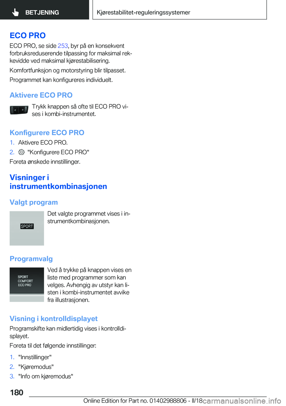 BMW X5 2018  InstruksjonsbØker (in Norwegian) �E�C�O��P�R�O
�E�C�O� �P�R�O�,� �s�e� �s�i�d�e�  �2�5�3�,� �b�y�r� �p�å� �e�n� �k�o�n�s�e�k�v�e�n�t
�f�o�r�b�r�u�k�s�r�e�d�u�s�e�r�e�n�d�e� �t�i�l�p�a�s�s�i�n�g� �f�o�r� �m�a�k�s�i�m�a�l� �r�e�kj
�