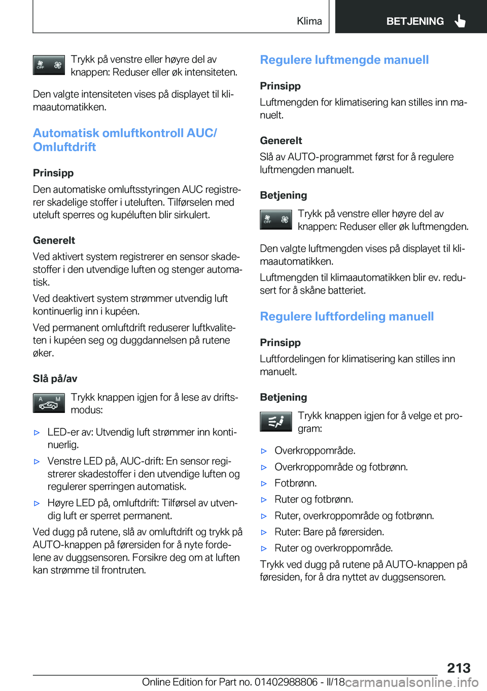 BMW X5 2018  InstruksjonsbØker (in Norwegian) �T�r�y�k�k� �p�å� �v�e�n�s�t�r�e� �e�l�l�e�r� �h�
