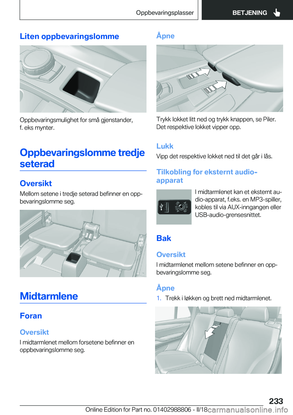 BMW X5 2018  InstruksjonsbØker (in Norwegian) �L�i�t�e�n��o�p�p�b�e�v�a�r�i�n�g�s�l�o�m�m�e
�O�p�p�b�e�v�a�r�i�n�g�s�m�u�l�i�g�h�e�t� �f�o�r� �s�m�å� �g�j�e�n�s�t�a�n�d�e�r�,
�f�.� �e�k�s� �m�y�n�t�e�r�.
�O�p�p�b�e�v�a�r�i�n�g�s�l�o�m�m�e��t�r