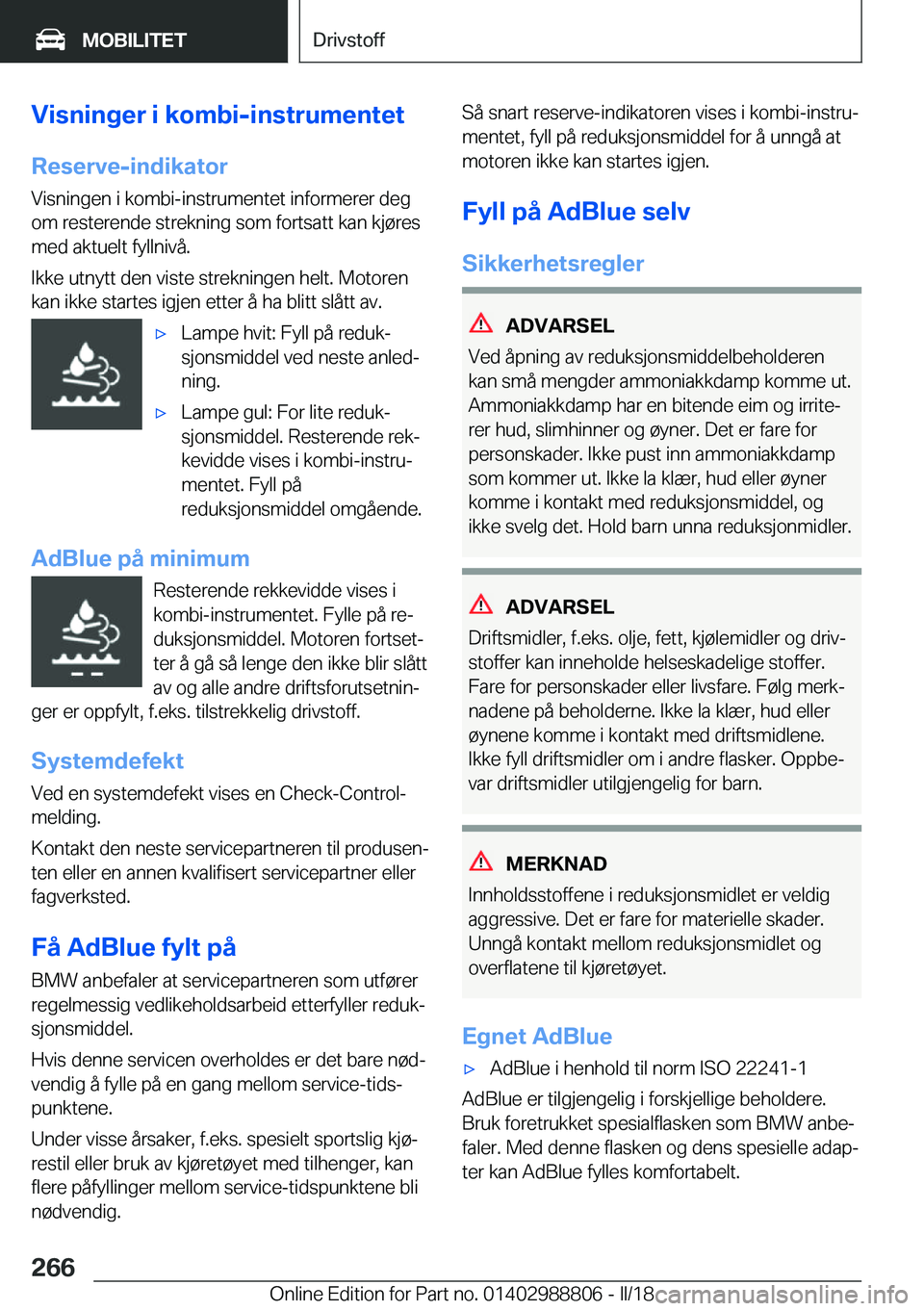 BMW X5 2018  InstruksjonsbØker (in Norwegian) �V�i�s�n�i�n�g�e�r��i��k�o�m�b�i�-�i�n�s�t�r�u�m�e�n�t�e�t�R�e�s�e�r�v�e�-�i�n�d�i�k�a�t�o�r
�V�i�s�n�i�n�g�e�n� �i� �k�o�m�b�i�-�i�n�s�t�r�u�m�e�n�t�e�t� �i�n�f�o�r�m�e�r�e�r� �d�e�g �o�m� �r�e�s�t