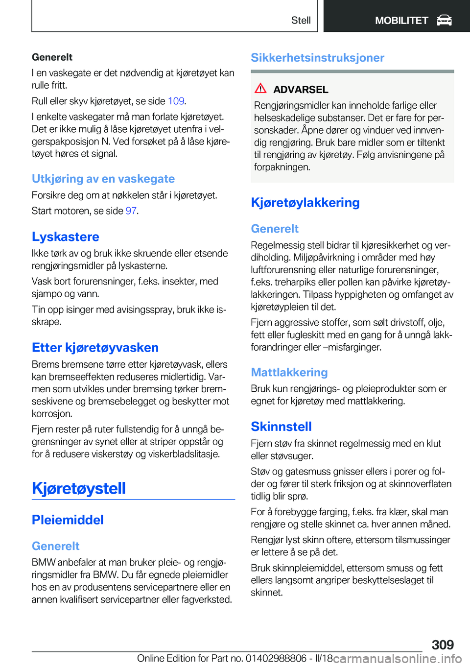 BMW X5 2018  InstruksjonsbØker (in Norwegian) �G�e�n�e�r�e�l�t
�I� �e�n� �v�a�s�k�e�g�a�t�e� �e�r� �d�e�t� �n�