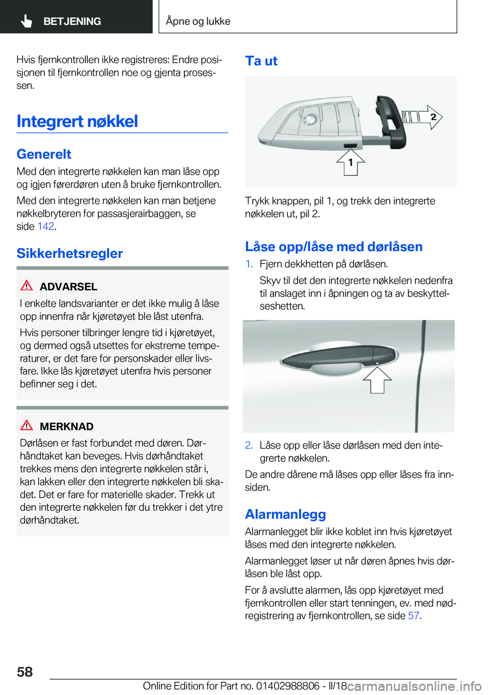 BMW X5 2018  InstruksjonsbØker (in Norwegian) �H�v�i�s� �f�j�e�r�n�k�o�n�t�r�o�l�l�e�n� �i�k�k�e� �r�e�g�i�s�t�r�e�r�e�s�:� �E�n�d�r�e� �p�o�s�ij�s�j�o�n�e�n� �t�i�l� �f�j�e�r�n�k�o�n�t�r�o�l�l�e�n� �n�o�e� �o�g� �g�j�e�n�t�a� �p�r�o�s�e�sj
�s�