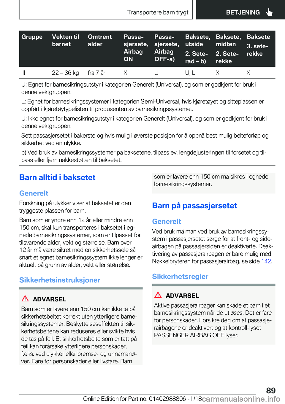 BMW X5 2018  InstruksjonsbØker (in Norwegian) �G�r�u�p�p�e�V�e�k�t�e�n��t�i�l
�b�a�r�n�e�t�O�m�t�r�e�n�t
�a�l�d�e�r�P�a�s�s�aj
�s�j�e�r�s�e�t�e�,
�A�i�r�b�a�g
�O�N�P�a�s�s�aj
�s�j�e�r�s�e�t�e�,
�A�i�r�b�a�g
�O�F�F�-�a�
�B�a�k�s�e�t�e�,
�u�t�s�