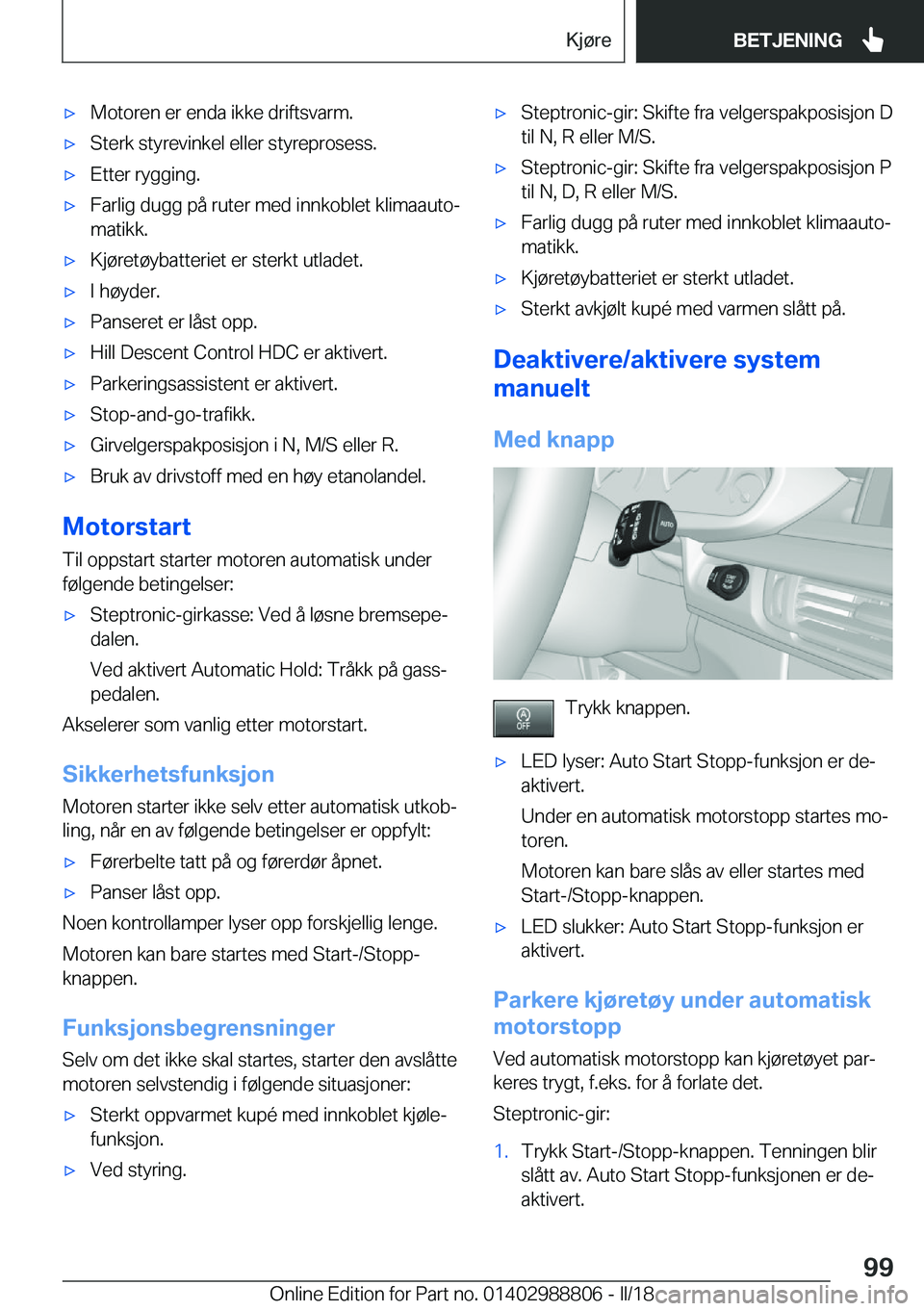 BMW X5 2018  InstruksjonsbØker (in Norwegian) x�M�o�t�o�r�e�n� �e�r� �e�n�d�a� �i�k�k�e� �d�r�i�f�t�s�v�a�r�m�.x�S�t�e�r�k� �s�t�y�r�e�v�i�n�k�e�l� �e�l�l�e�r� �s�t�y�r�e�p�r�o�s�e�s�s�.x�E�t�t�e�r� �r�y�g�g�i�n�g�.x�F�a�r�l�i�g� �d�u�g�g� �p