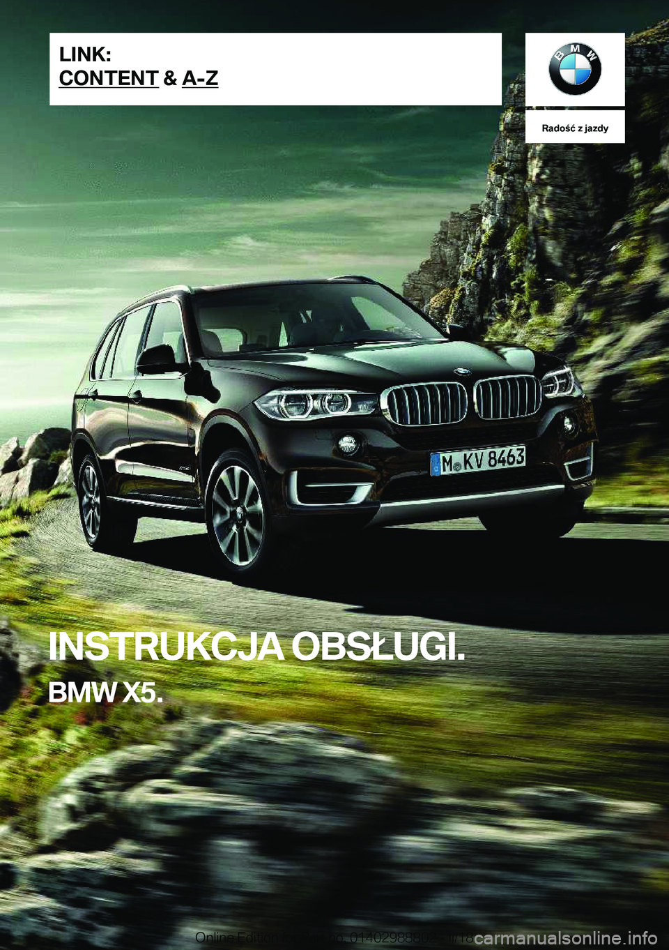 BMW X5 2018  Instrukcja obsługi (in Polish) �R�a�d�o�ć��z��j�a�z�d�y
�I�N�S�T�R�U�K�C�J�A��O�B�S�Ł�U�G�I�.
�B�M�W��X�5�.�L�I�N�K�:
�C�O�N�T�E�N�T��&��A�-�Z�O�n�l�i�n�e� �E�d�i�t�i�o�n� �f�o�r� �P�a�r�t� �n�o�.� �0�1�4�0�2�9�8�8�8�0�2�