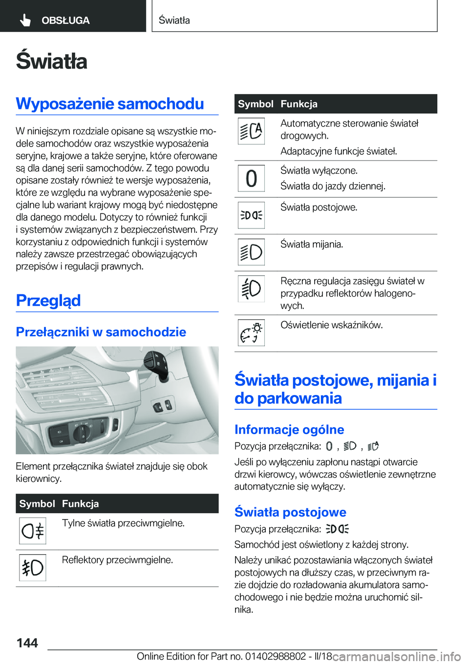 BMW X5 2018  Instrukcja obsługi (in Polish) �w�i�a�t�ł�a�W�y�p�o�s�a9�e�n�i�e��s�a�m�o�c�h�o�d�u
�W� �n�i�n�i�e�j�s�z�y�m� �r�o�z�d�z�i�a�l�e� �o�p�i�s�a�n�e� �s�