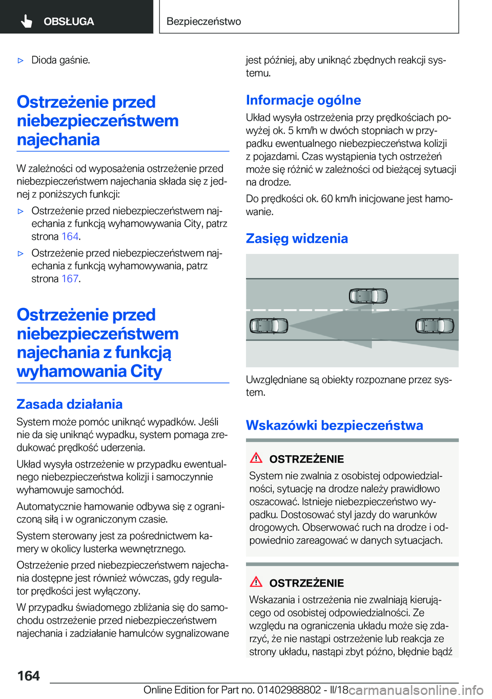 BMW X5 2018  Instrukcja obsługi (in Polish) 'x�D�i�o�d�a� �g�a �n�i�e�.
�O�s�t�r�z�e9�e�n�i�e��p�r�z�e�d�n�i�e�b�e�z�p�i�e�c�z�e�