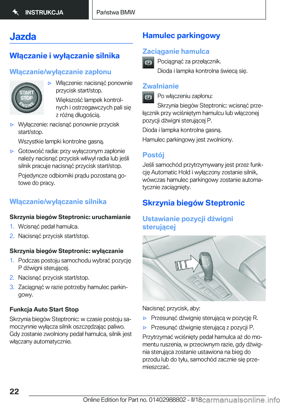 BMW X5 2018  Instrukcja obsługi (in Polish) �J�a�z�d�a
�W�ł�ą�c�z�a�n�i�e��i��w�y�ł�ą�c�z�a�n�i�e��s�i�l�n�i�k�a
�W�ł�ą�c�z�a�n�i�e�/�w�y�ł�ą�c�z�a�n�i�e��z�a�p�ł�o�n�u
'x�W�ł�