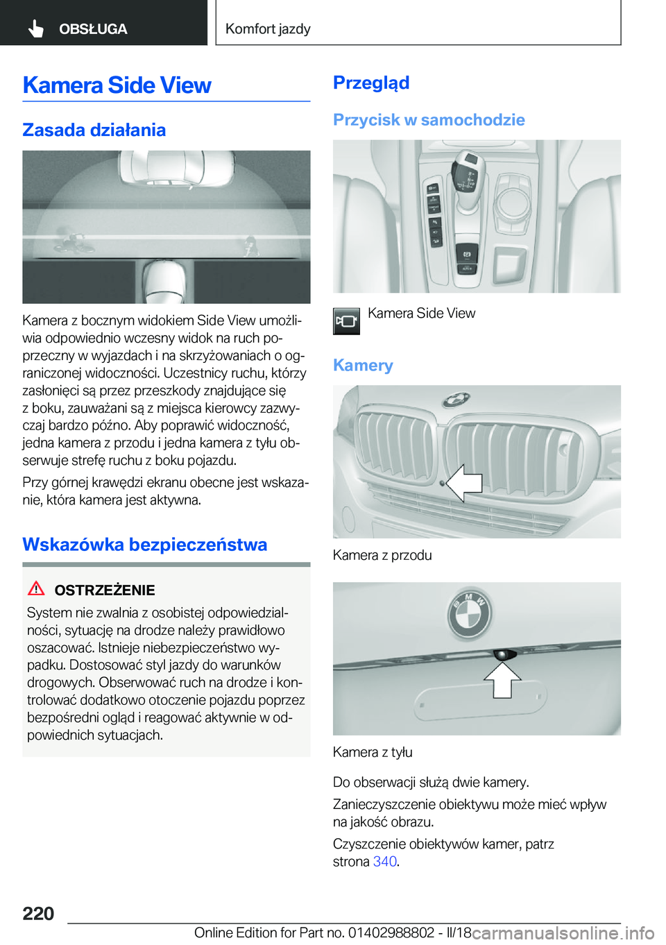 BMW X5 2018  Instrukcja obsługi (in Polish) �K�a�m�e�r�a��S�i�d�e��V�i�e�w
�Z�a�s�a�d�a��d�z�i�a�ł�a�n�i�a
�K�a�m�e�r�a� �z� �b�o�c�z�n�y�m� �w�i�d�o�k�i�e�m� �S�i�d�e� �V�i�e�w� �u�m�o 9�l�ij�w�i�a� �o�d�p�o�w�i�e�d�n�i�o� �w�c�z�e�s�n�y�