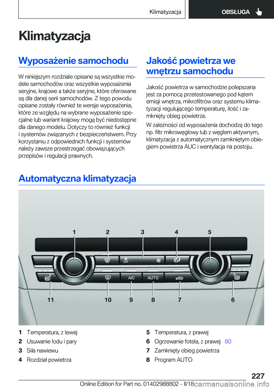 BMW X5 2018  Instrukcja obsługi (in Polish) �K�l�i�m�a�t�y�z�a�c�j�a�W�y�p�o�s�a9�e�n�i�e��s�a�m�o�c�h�o�d�u
�W� �n�i�n�i�e�j�s�z�y�m� �r�o�z�d�z�i�a�l�e� �o�p�i�s�a�n�e� �s�