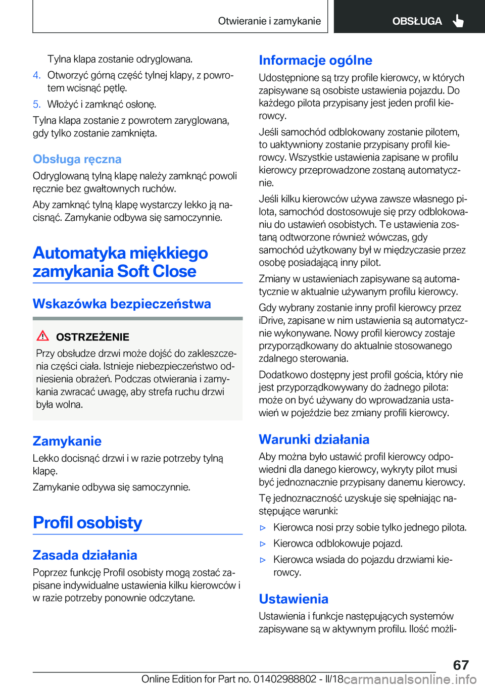 BMW X5 2018  Instrukcja obsługi (in Polish) �T�y�l�n�a� �k�l�a�p�a� �z�o�s�t�a�n�i�e� �o�d�r�y�g�l�o�w�a�n�a�.�4�.�O�t�w�o�r�z�y�