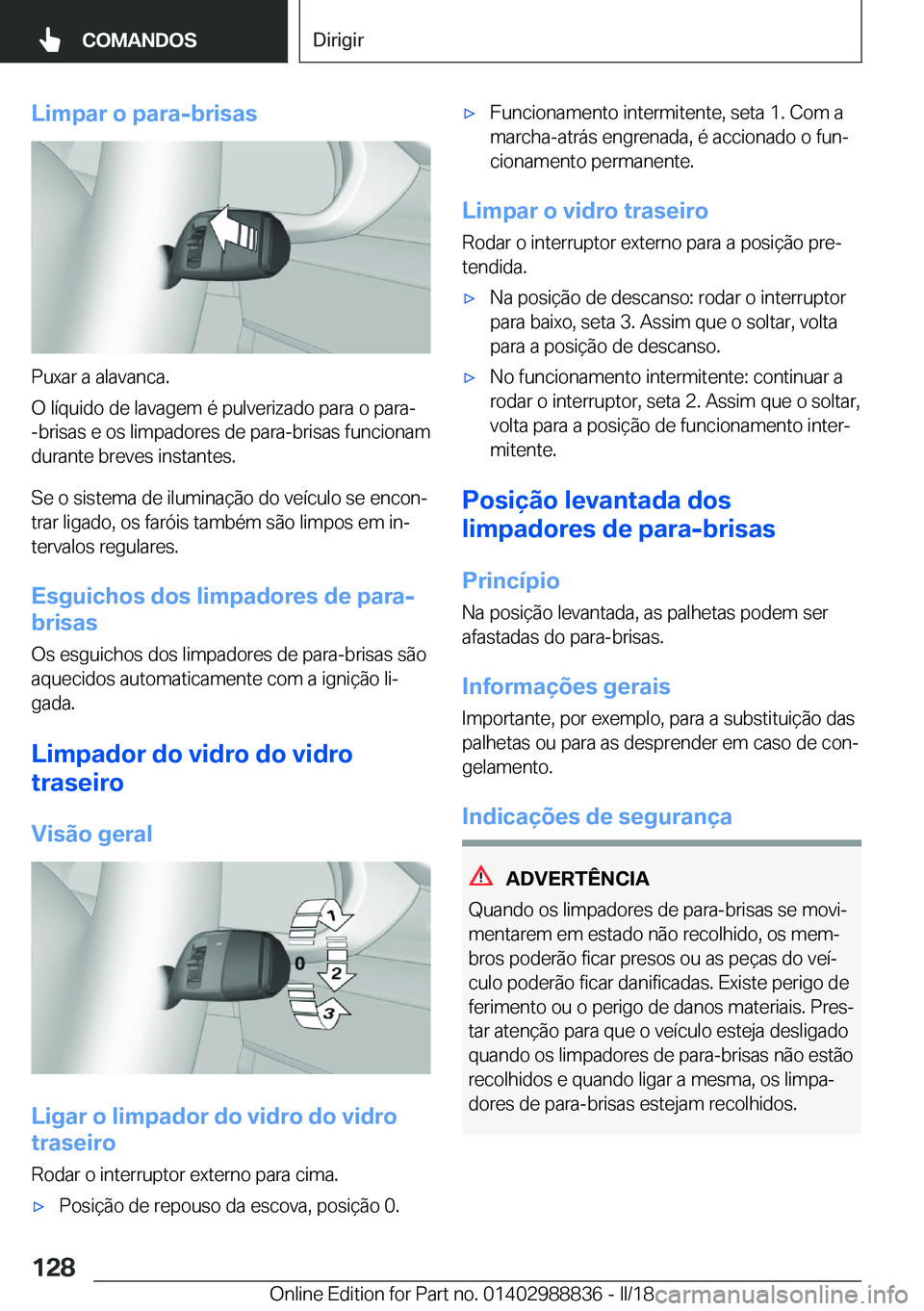 BMW X5 2018  Manual do condutor (in Portuguese) �L�i�m�p�a�r��o��p�a�r�a�-�b�r�i�s�a�s
�P�u�x�a�r� �a� �a�l�a�v�a�n�c�a�.
�O� �l�