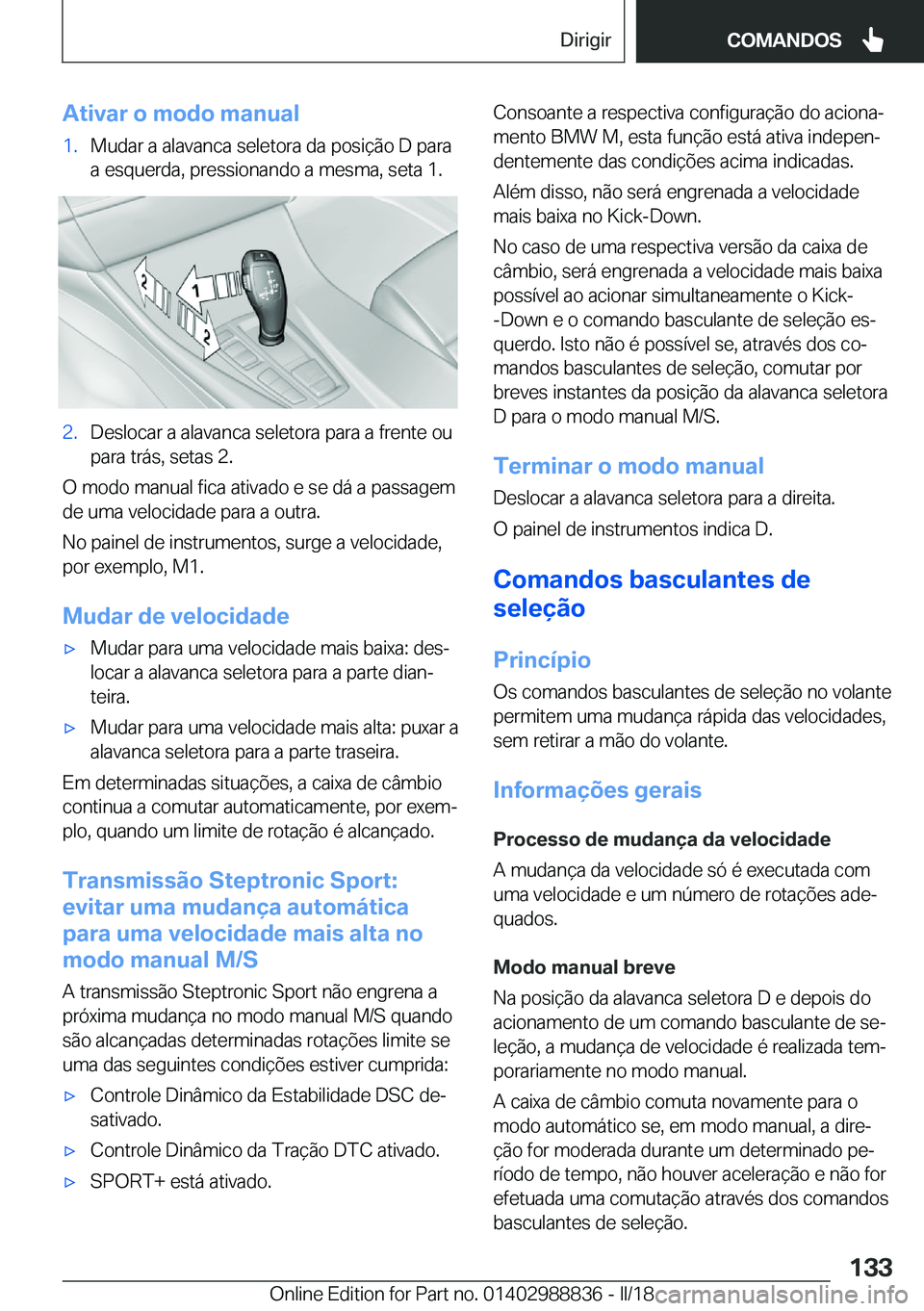 BMW X5 2018  Manual do condutor (in Portuguese) �A�t�i�v�a�r��o��m�o�d�o��m�a�n�u�a�l�1�.�M�u�d�a�r� �a� �a�l�a�v�a�n�c�a� �s�e�l�e�t�o�r�a� �d�a� �p�o�s�i�