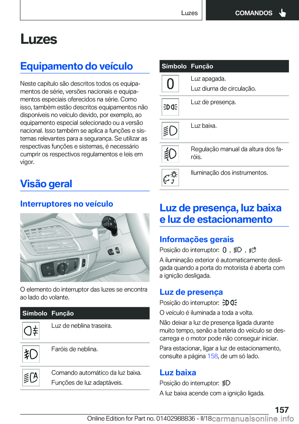 BMW X5 2018  Manual do condutor (in Portuguese) �L�u�z�e�s�E�q�u�i�p�a�m�e�n�t�o��d�o��v�e�
