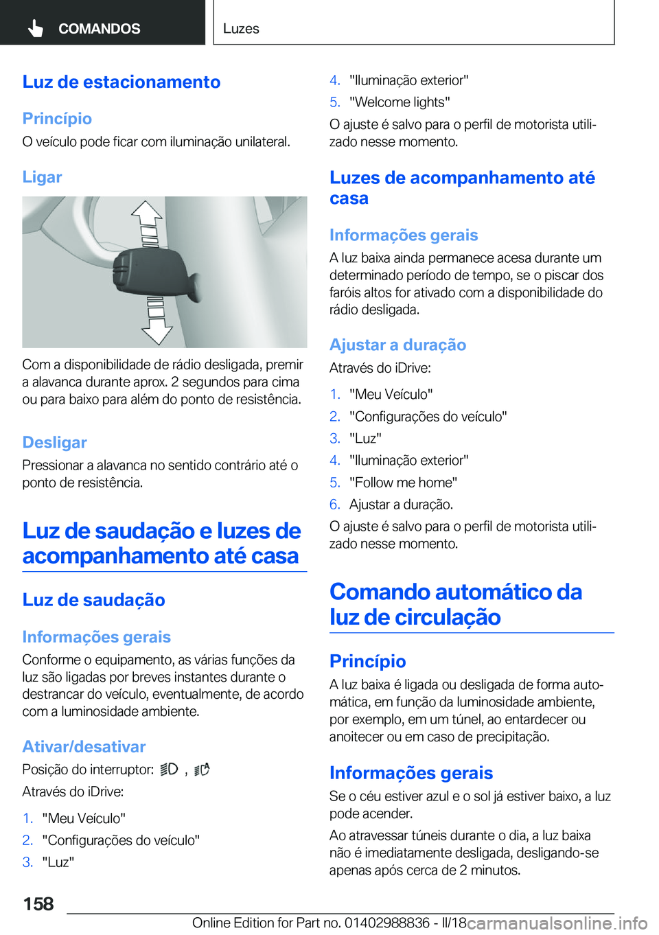 BMW X5 2018  Manual do condutor (in Portuguese) �L�u�z��d�e��e�s�t�a�c�i�o�n�a�m�e�n�t�o�P�r�i�n�c�