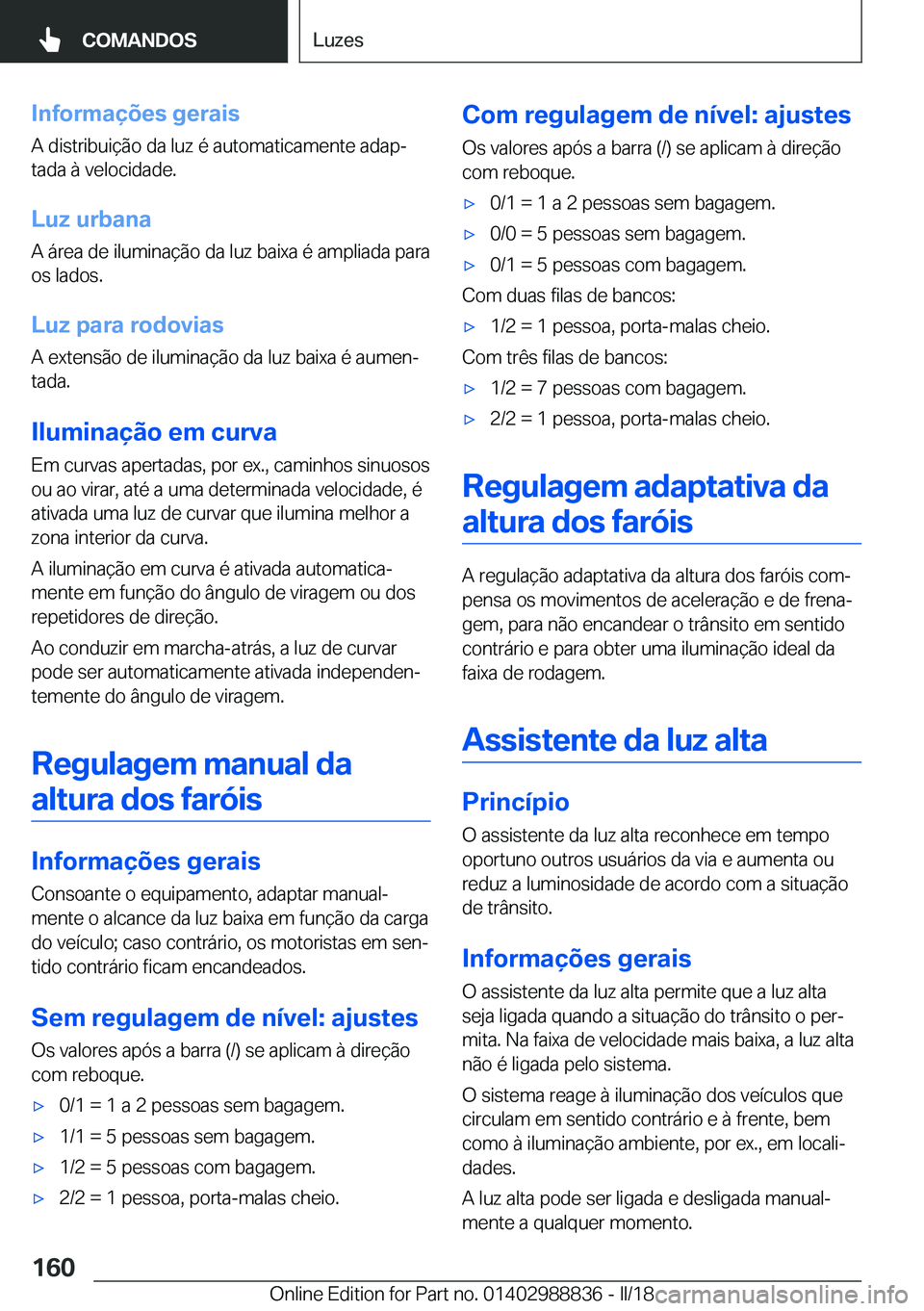 BMW X5 2018  Manual do condutor (in Portuguese) �I�n�f�o�r�m�a�