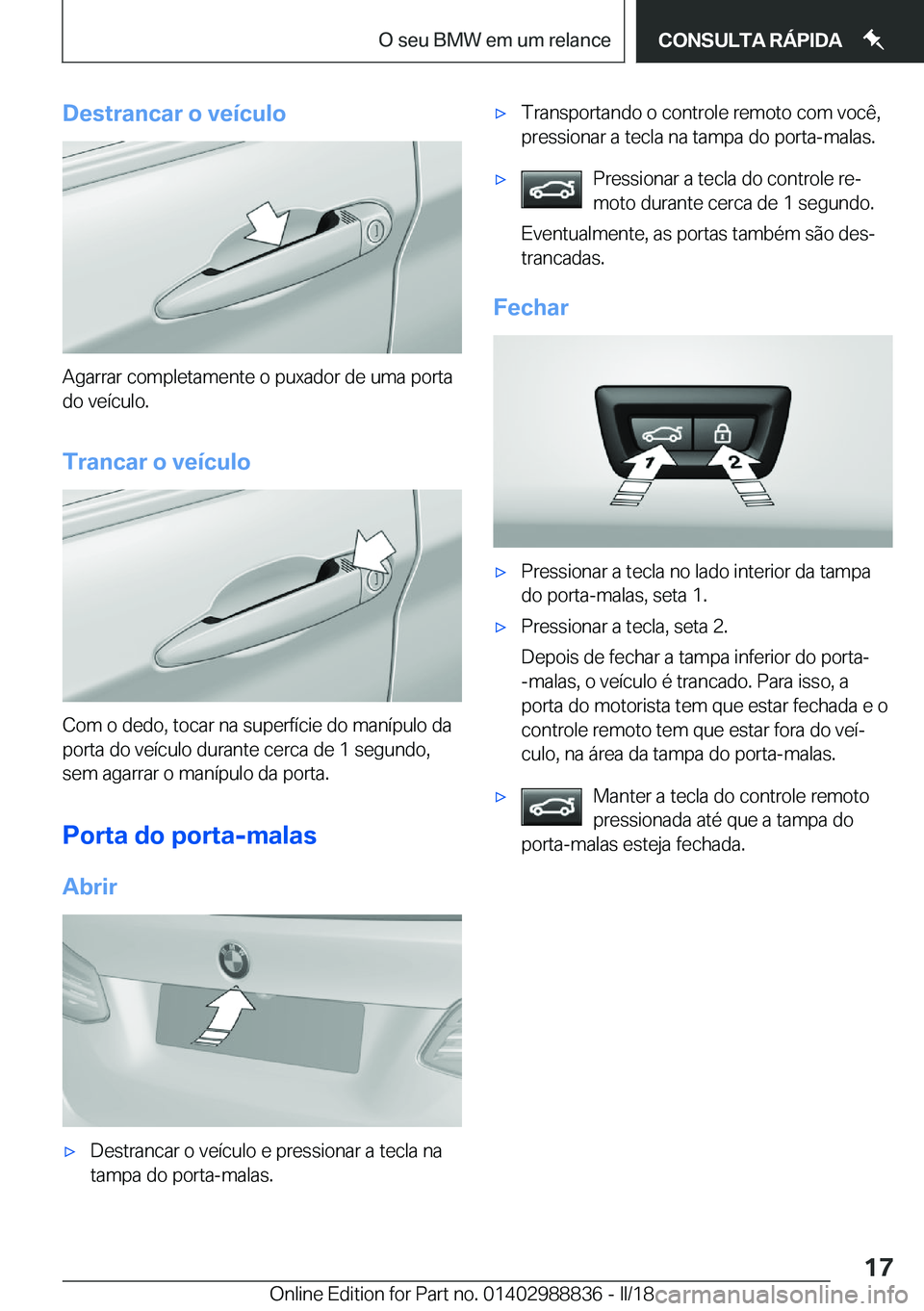 BMW X5 2018  Manual do condutor (in Portuguese) �D�e�s�t�r�a�n�c�a�r��o��v�e�
