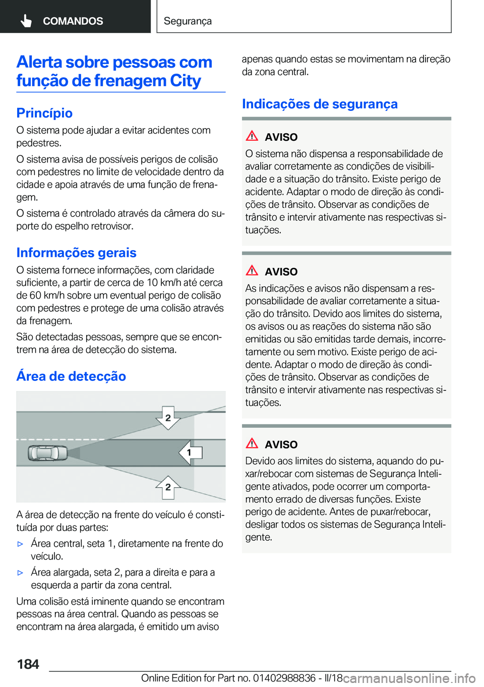 BMW X5 2018  Manual do condutor (in Portuguese) �A�l�e�r�t�a��s�o�b�r�e��p�e�s�s�o�a�s��c�o�m�f�u�n�