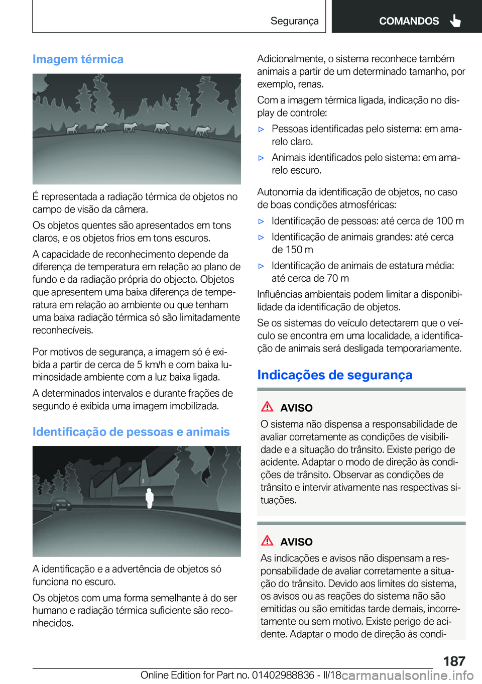 BMW X5 2018  Manual do condutor (in Portuguese) �I�m�a�g�e�m��t�é�r�m�i�c�a
�