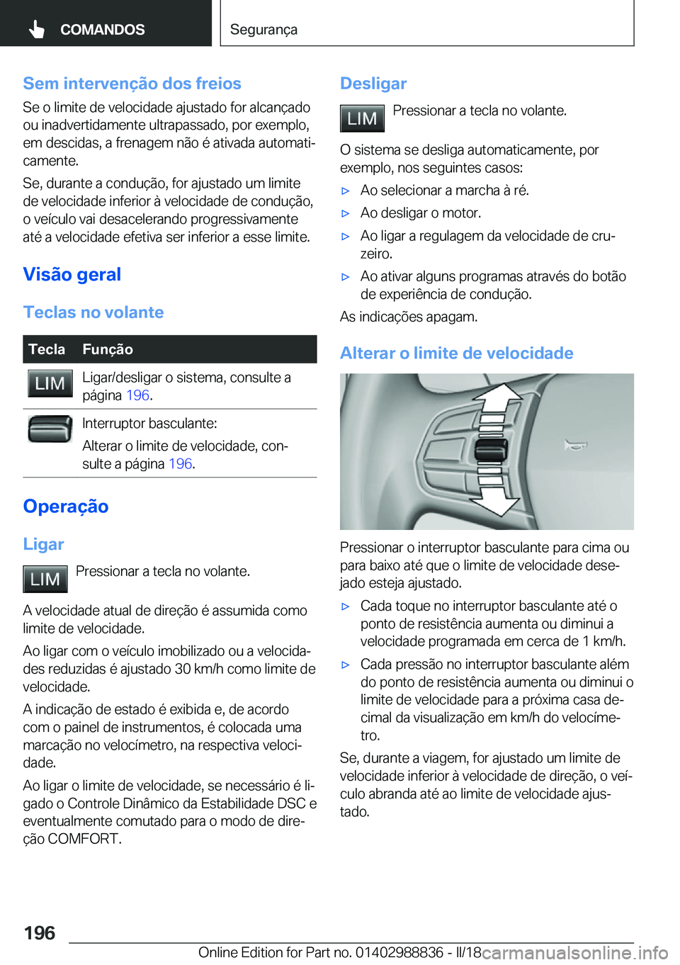 BMW X5 2018  Manual do condutor (in Portuguese) �S�e�m��i�n�t�e�r�v�e�n�