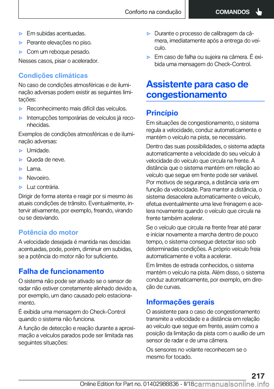 BMW X5 2018  Manual do condutor (in Portuguese) x�E�m� �s�u�b�i�d�a�s� �a�c�e�n�t�u�a�d�a�s�.x�P�e�r�a�n�t�e� �e�l�e�v�a�