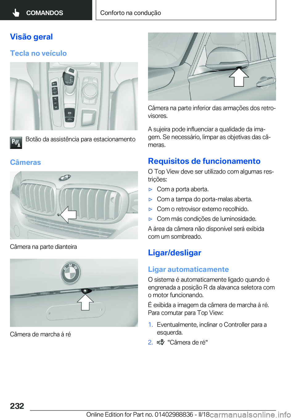 BMW X5 2018  Manual do condutor (in Portuguese) �V�i�s�ã�o��g�e�r�a�l
�T�e�c�l�a��n�o��v�e�