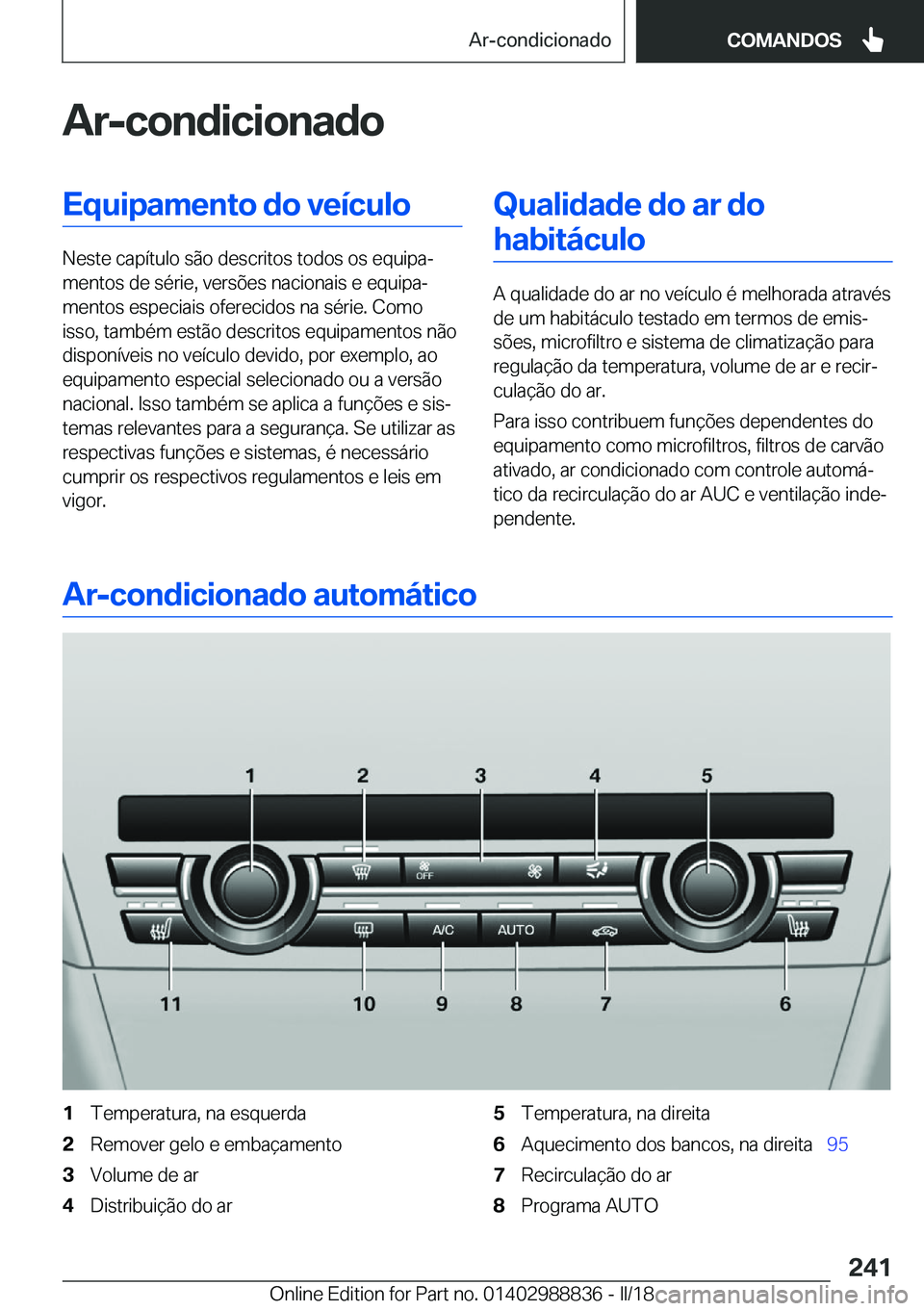 BMW X5 2018  Manual do condutor (in Portuguese) �A�r�-�c�o�n�d�i�c�i�o�n�a�d�o�E�q�u�i�p�a�m�e�n�t�o��d�o��v�e�