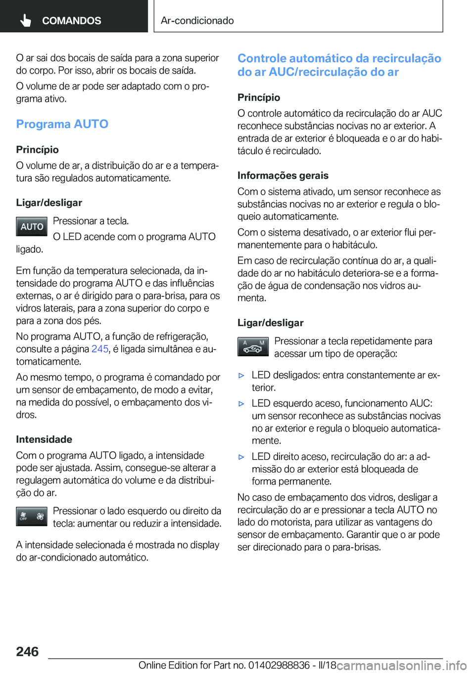 BMW X5 2018  Manual do condutor (in Portuguese) �O� �a�r� �s�a�i� �d�o�s� �b�o�c�a�i�s� �d�e� �s�a�