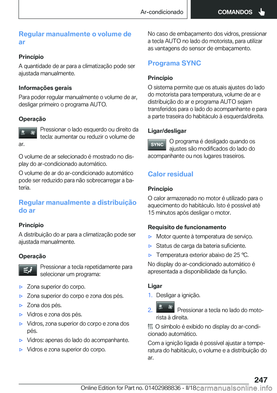 BMW X5 2018  Manual do condutor (in Portuguese) �R�e�g�u�l�a�r��m�a�n�u�a�l�m�e�n�t�e��o��v�o�l�u�m�e��d�e
�a�r
�P�r�i�n�c�
